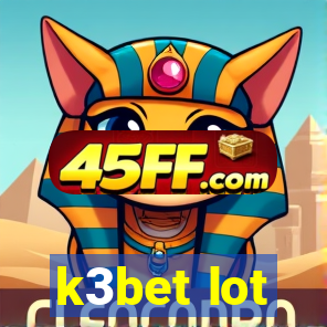k3bet lot